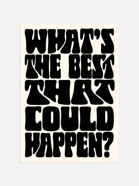 Experience retro vibes with our uplifting "What's The Best That Could Happen?" print. Bold typography adds a touch of nostalgia while inspiring positivity. Perfect for adding a pop of style to any space. What's not to love? Posters Typography, Trendy Typography, Motivational Typography, Retro Typography, Mid Century Scandinavian, Bold Typography, Solomon Islands, Typography Art, City Maps