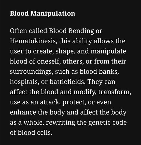 Creepy Superpowers, Hemokinesis Aesthetic, Hemokinesis Power, Pathokinesis Aesthetic, Bloodbender Aesthetic, Magic Ability Ideas, Time Manipulate Power, Magic Abilities Ideas, List Of Magic Powers