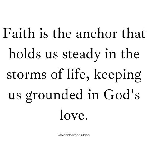 Life can be unpredictable and stormy, but our faith is the anchor that holds us steady. Just like an anchor keeps a ship grounded and secure in its place, our faith keeps us grounded in God's love and promises. Lord, in the midst of life's storms, help me to stay secure and steady in my faith in you. Be my anchor, my rock, my refuge. Keep me grounded in your love and promises, and give me the strength to weather every storm. Amen! #AnchoredInFaith #FaithAsAnAnchor #HopeInStormyWeather #GodI... My Rock, Anchor Design, Stormy Weather, The Anchor, Faith Over Fear, A Ship, Christian Quotes, Gods Love, Bible Verse