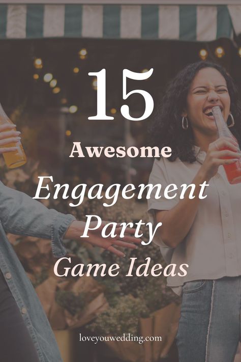 Things To Do At An Engagement Party, Engagememt Party Games, Engagements Ideas Party, Adult Engagement Party Games, Games To Play At Engagement Party, Engagement Party Program, Engagement Party Games Hilarious, Fun Engagement Party Games, Engagement Party Prizes