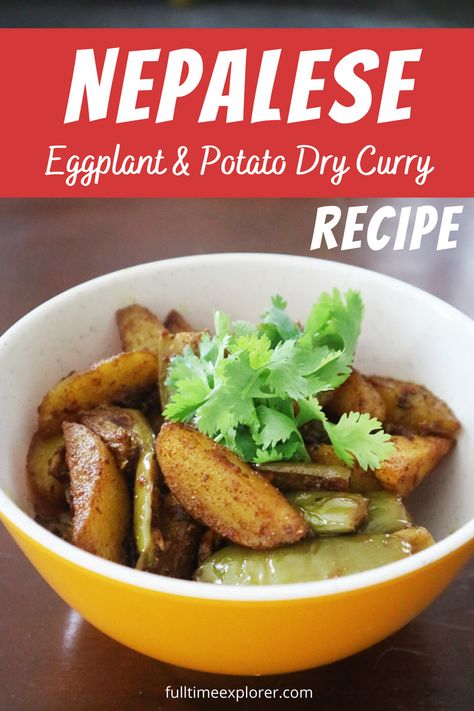 Nepalese Dry Brinjal Curry Recipe | Eggplant Curry | Potato Curry | Nepali Curry | Nepalese Food | Nepalese Recipe | Authentic Recipe | Dry Eggplant Curry | Dry Potato Curry | International Cuisine | International Cooking | Full Time Explorer #Nepali #Nepalese #Curry #Eggplant #Potato #Recipe Nepali Curry, Nepalese Curry, Eggplant Potato Recipe, Nepalese Recipes, South Asian Food, Curry Eggplant, Curry With Potatoes, Brinjal Curry, Potato Curry Recipe