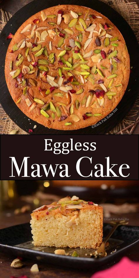 Recipes Using Mawa, Eggless Tea Time Cakes, Eggless Mawa Cake, Mava Cake Eggless Recipe, Eggless Dry Cake Recipe, Best Eggless Cake Recipe, Mawa Cake Recipe, Parsi Recipes, Eggless Baking Recipes