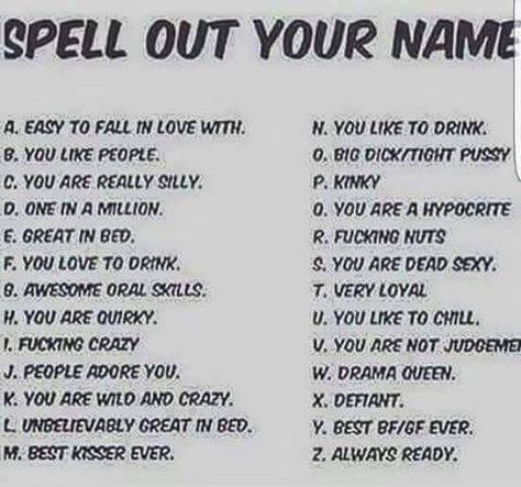 Spell your name Spell Out Your Name, Funny Name Generator, Birthday Scenario, Spell Your Name, Friend Quiz, What To Do When Bored, Name Games, Funny Names, Jokes And Riddles