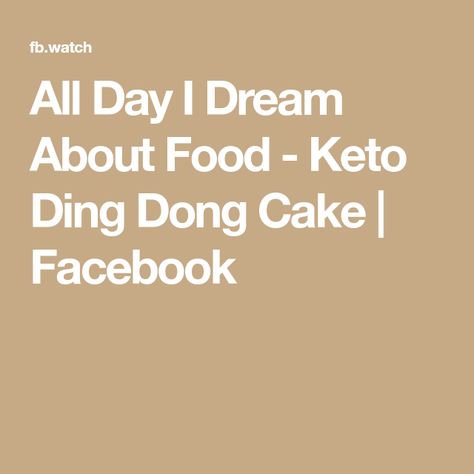 All Day I Dream About Food - Keto Ding Dong Cake | Facebook Ding Dong Cake, Chewy Ginger Cookies, Sugar Cookie Cakes, Stabilized Whipped Cream, Ice Cream Bites, Food Keto, Peanut Butter Cup Cookies, Low Carb Cake, Sugar Free Diet