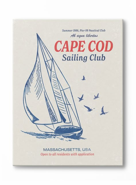 Set sail for elevated decor with this vintage poster of Cape Cod Sailing Club composed of a blue sailing boat illustration topped with blue and red lettering. Collection Maison: original and unique art print made by Opposite Wall Prints are not framed Cape Cod Prints, Cape Cod Art, Vintage Sailing Aesthetic, Sailing Boat Illustration, Sailing Illustration, Cape Cod Poster, Cape Cod Lighthouses, Cottage Wall Decor, Boat Illustration