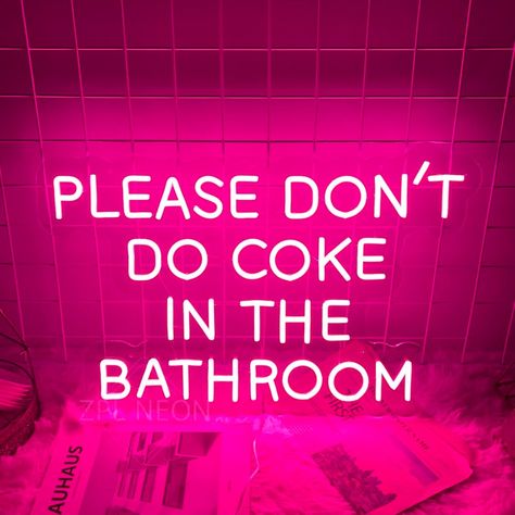 Smarter Shopping, Better Living!  Aliexpress.com Please Don’t Do Coke In The Bathroom Wallpaper, Y2k Wall Art Bedroom, College House Bathroom Decor, Funky Bar Decor, Cool Led Signs, Silly Bathroom Decor, Neon Signs Bathroom, Neon Bar Signs For Home, Dont Do Coke In The Bathroom Print