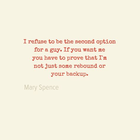 I refuse to be the second option for a guy. If you want me, you have to prove that I'm not just some rebound or your backup. Being The Second Option, Your Always The Second Option, Being A Rebound Quotes, Rebound Quotes Relationships, Rebound Relationship Quotes, Quotes About Being Led On By A Guy, Second Option Quotes, Rebound Quotes, Option Quotes