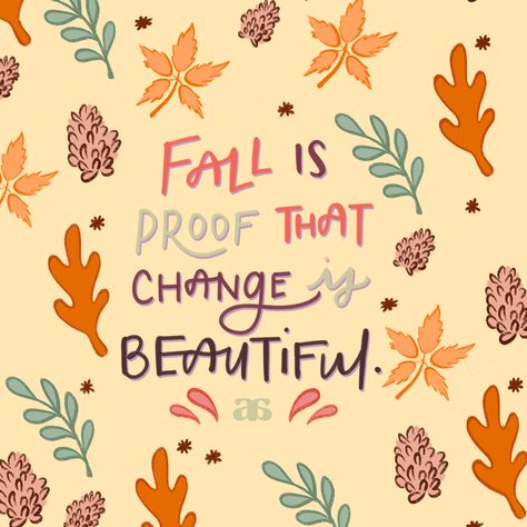 may you accept new adventures that land on your doorstep as a change of season begins. 🍂 #affirmations #aesthetic #motivation #fall #quotes #sayings #digital #art #procreate #smallbusiness #stickershop #stickers #etsy Autumn Is Proof That Change Is Beautiful, Positive Fall Quote, Fall Theme Quotes, October Motivational Quotes, November Motivational Quotes, Sunday Fall Quotes, November Motivation, Fall Affirmations, Fall Motivation