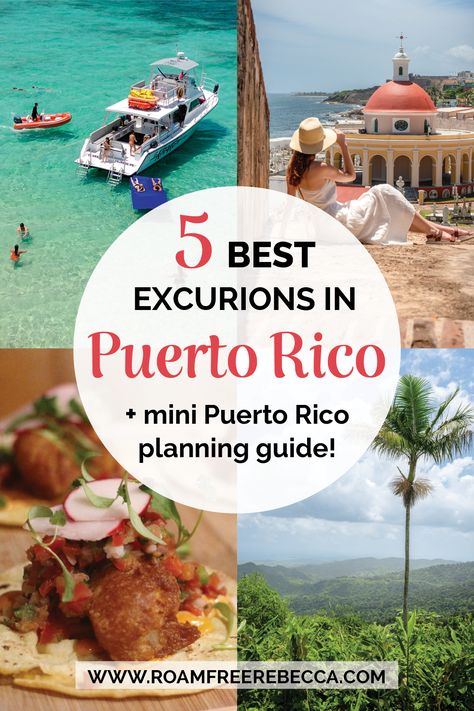 Text reads: "5 best excursions in Puerto Rico + mini Puerto Rico planning guide by RoamFreeRebecca.com". Four images surround the text: top left, a catamaran boat on the ocean, top right, a woman sitting in Old San Juan, bottom left, fish tacos, and bottom right, a palm tree above El Yunque Rainforest. Puerto Rico Excursions, Puerto Rico Itinerary, Puerto Rico Island, Puerto Rico Trip, Puerto Rico Vacation, Budget Friendly Travel, Vacation Goals, Caribbean Island, Caribbean Travel