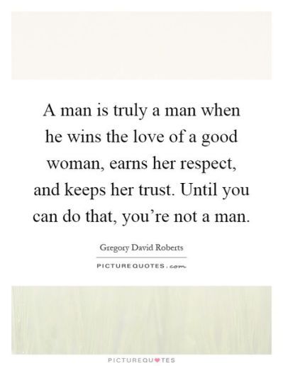 Best 25+ Good men quotes ideas Good Man Quotes, Woman Picture, A Good Woman, Good Woman Quotes, Good Woman, A Real Man, Respect Quotes, Respect Women Quotes, Trust Quotes