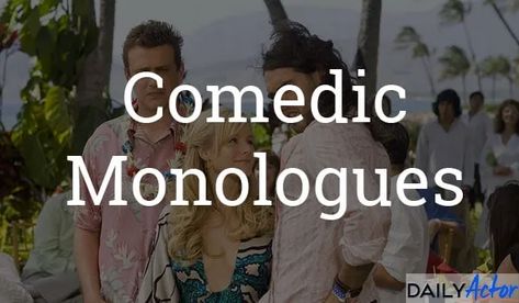 Comedic Monologues - Daily Actor Monologues From Movies, Funny Monologues, Monologues For Kids, Comedic Monologues, Acting Monologues, Teen Humor, Theatre Kid, Women Humor, Pick One