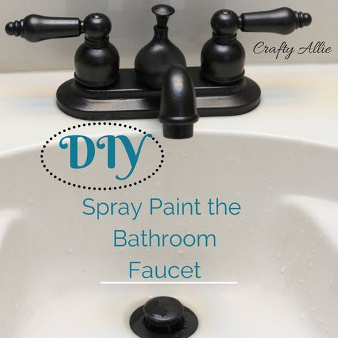 Crafty Allie: DIY Spray Paint your Bathroom Faucet -- I just might need to do this....its the only thing that doesn't match now. LOL How To Spray Paint Bathroom Faucet, Spray Paint Sink Faucet, Paint Bathroom Faucet Black, Painting Bathroom Faucet Black, Painting Faucets Bathroom Fixtures, Gold Faucet Bathroom Ideas, Gray And Black Bathroom Ideas, Diy Towel Bar, 2023 Bedroom