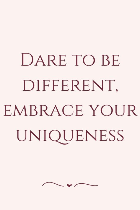 Dare to be different, embrace your uniqueness Dare To Be Different Quotes, Quotes Wallpapers, Dare To Be Different, Different Quotes, Authentic Self, Be Different, Life Inspiration, Pretty Pink, Affirmation Quotes