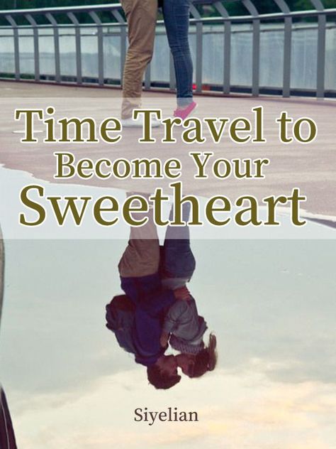 Time Travel to Become Your Sweetheart by Quyue Great Husband, Travel Romance, Romance Story, Novels To Read Online, Famous Jewelry, Online Novels, Romance Stories, Novels To Read, Free Books Online