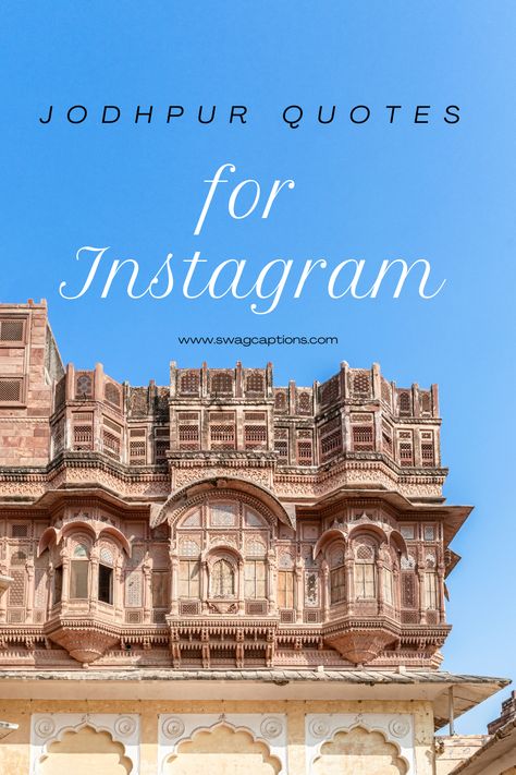 Discover the perfect Jodhpur captions to capture the regal charm of the Blue City. Embrace the majestic forts, vibrant culture, and rich heritage with these captivating captions. Pin now for your next Jodhpur adventure! #JodhpurCaptions #BlueCityVibes #RoyalHeritage #TravelInspiration Captions For Fort Pictures, Caption For Palace Pictures, Caption For Fort Pictures, Palace Captions Instagram, Jodhpur Instagram Story, Caption For Historical Places, Fort Captions Instagram, Fort Quotes, Royal Captions For Instagram