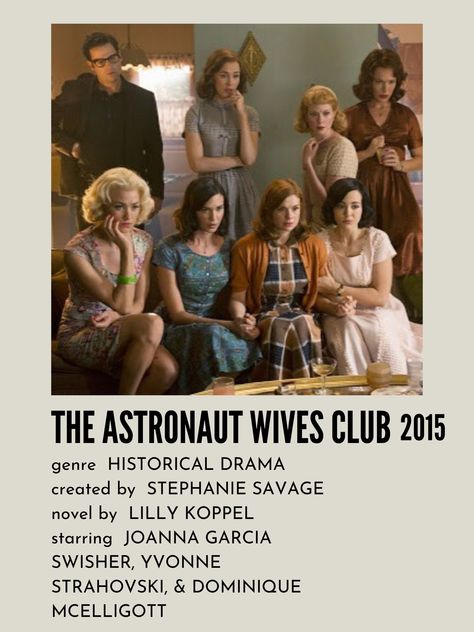 Minimal movie poster for room decor aesthetic tv show wall photos woman feminism Feminism Movies, Astronaut Wives Club, Poster For Room Decor, The Astronaut Wives Club, Dominique Mcelligott, Aesthetic Tv, Show Wall, Poster For Room, Joanna Garcia