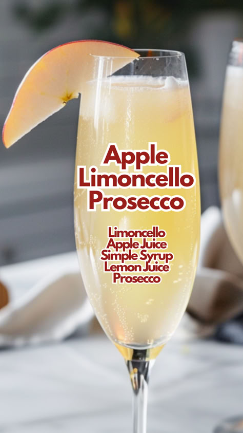 Apple Limoncello Prosecco Cocktail Recipes Prosecco, Drink Recipes With Prosecco, Lemoncello Recipes Drinks Prosecco, Prosecco Lemonade Cocktails, Spiced Apple Prosecco, Apple Juice Cocktail, Prosecco Drinks, Limoncello Cocktails, Apple Cocktail