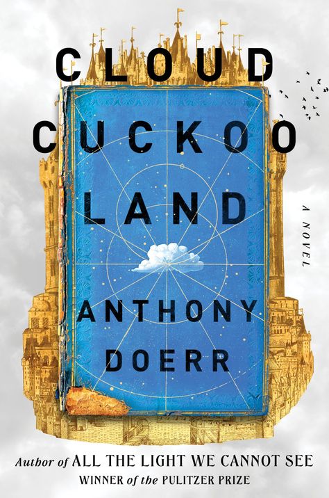 Cloud Cuckoo Land, Anthony Doerr, Miranda July, Uplifting Books, Books 2022, Tbr Pile, Memory Wall, Books 2023, National Book Award