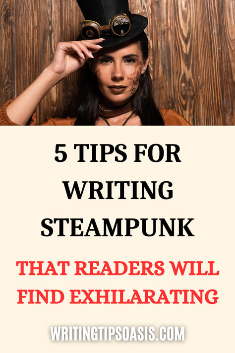 Image of steampunk woman and title of pin which is 5 tips for writing steampunk that readers will find exhilarating. Steampunk Writing Prompts, Steampunk Prompts, Novelist Aesthetic, Steampunk Writing, Steampunk Book, Steampunk Mask, Tips For Writing, Writing Prompts For Writers, Singles Events