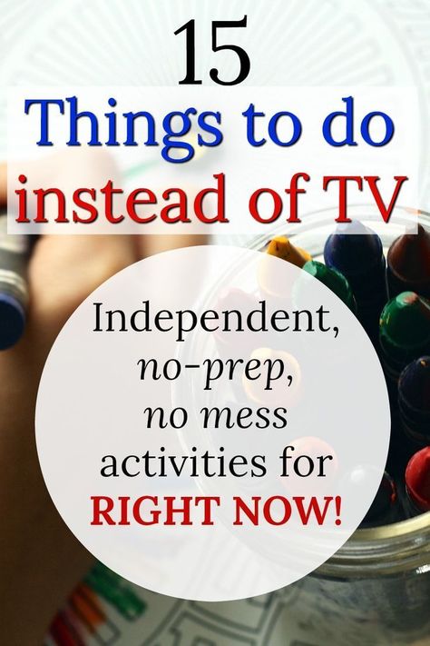 15 things kids can do right now instead of TV! No-prep, no mess and independent kids activities! #howweelearn #preschool #independentplay #screenfree #childhoodunplugged #kidsactivities #parentingtips #preschoolactivities #funforkids Unicorn Activities, Freetime Activities, Toddler Games, Quiet Time Activities, Independent Activities, Independent Play, Do A Dot, Boredom Busters, Indoor Activities For Kids