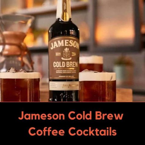 Cold Brew Whiskey Cocktail, Jameson Cold Brew Cocktails, Jameson Drinks, Jameson Cocktails, Coffee Liqueur Recipe, Cold Brew Recipe, Jameson Whiskey, Cocktail Drinks Alcoholic, Whisky Drinks