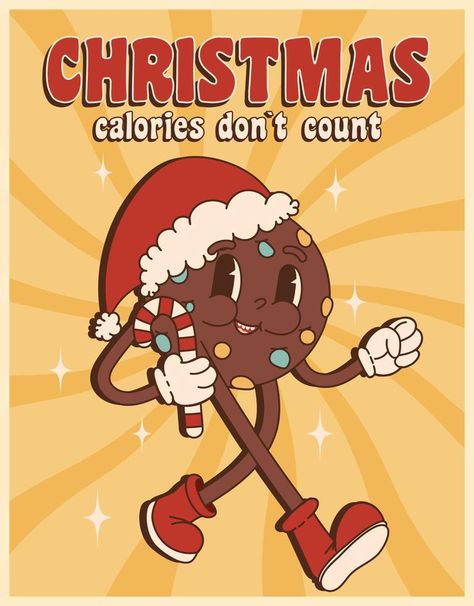 Groovy hippie Christmas. Chocolate cookies in trendy retro cartoon style. Christmas calories dont count greeting card, poster, print, party invitation, background. Retro Christmas Cookies, Christmas Vintage Cartoon, Cookies Poster, Christmas Candy Poster, Cookie Cartoon, Christmas Greeting Cards Design, Christmas Retro, Poster Christmas, Christmas Poster Design Ideas