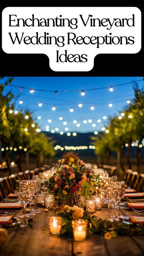 Summary of thoughtful details for a vineyard wedding reception, highlighting wine tastings, cozy lounges, stunning scenery for photos, and enchanting dancing under the stars. Boho Vineyard Wedding, Winery Wedding Inspiration, Wine Vineyard Wedding, Vineyard Wedding Ideas, Wine Themed Decor, Vineyard Wedding Reception, Receptions Ideas, Rustic Vineyard Wedding, Wedding Backyard Reception