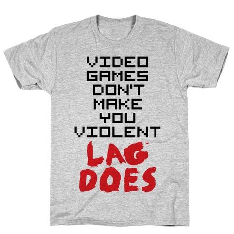 Lag T-Shirt Funny Sports Shirts, Funny Workout Shirts, Funny Gamer, Game Quotes, Gaming Shirt, Workout Humor, Nerd Stuff, World Of Warcraft, Skyrim