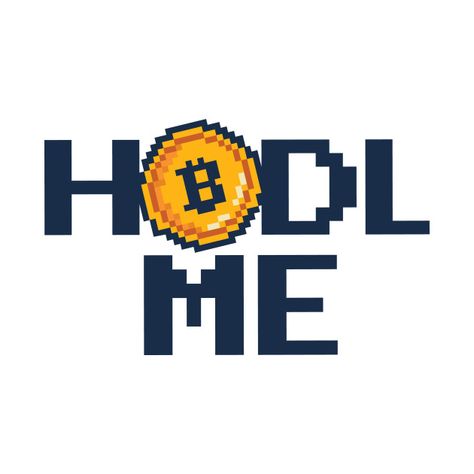 Hodl me Crypto Merch Funny Bitcoin Merch - Bitcoin - T-Shirt | TeePublic Hodl Crypto, Crypto Art, Crypto Aesthetic, Logo Maker App, Design Company Names, Best Logo Maker, Bitcoin Logo, Crazy Wallpaper, Beautiful Logos Design