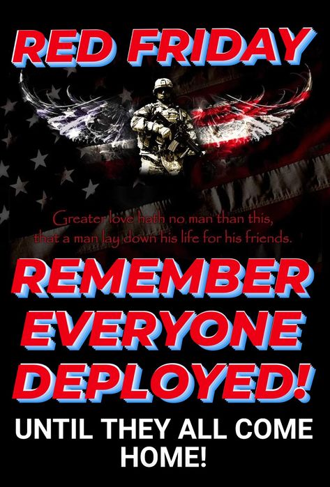 Red Friday Military, Military Images, Remember Everyone Deployed, Men Lie, Red Friday, Army Soldier, American Heroes, Air Force, Soldier