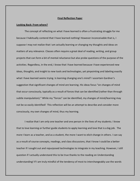 Final Reflection Paper<br />Looking Back: From where?<br />The concept of reflecting on what I have learned is often a fru... Example Of Reflection Paper, Reflection Essay Samples, Reflection Paper Format, Concept Paper Writing Example, Reflection Paper Example, Concept Paper Example, Self Reflection Essay, Reflective Essay Examples, Reflection Essay