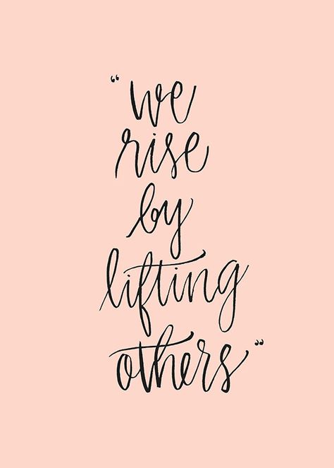 we rise by lifting others - calligraphy by psletteringshop - tameramowry.com Inspirational Vision Boards And Quotes, Mindful Mantras, Kid Quotes, Soul Scripts, Whiteboard Art, Balance Life, Christian Sayings, Positive Encouragement, Worth Quotes