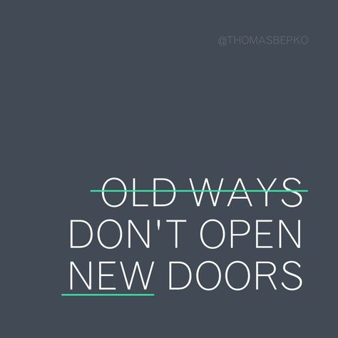 Old ways don't open new doors... 🚪 Do Not Open, King Do, Motivational Phrases, Daily Quotes, Keep Calm Artwork, Me Quotes, Motivational Quotes, Quotes