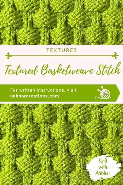 Textured Basketweave Stitch Pattern | Knit with Aabhar | Aabhar Creations Knit Stitch Patterns Texture, Earwarmer Knitting Patterns, Textured Knitting, Stitch Knitting Pattern, Knitting 101, Knitted Blanket Squares, Aran Knitting, Free Baby Blanket Patterns, Aran Knitting Patterns