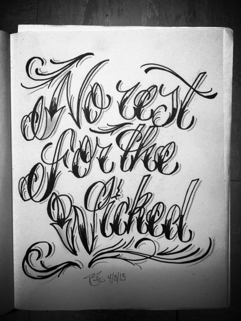 Freehand No Rest For The Wicked Tattoo Design Sketch No Rest For The Wicked, Tattoo Fonts Alphabet, Tattoo Fonts Cursive, Tattoo Lettering Design, Tattoo Lettering Styles, Wicked Tattoos, Calligraphy Tattoo, Swear Word Coloring, Graffiti Lettering Fonts