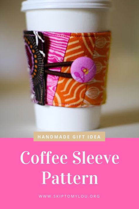 Make a fabric coffee sleeve cozy, a stylish alternative to the cardboard version! This would be a great addition to a coffee shop gift card to make a lovely handmade gift. This step by step coffee cozy tutorial makes it easy to make a reusable coffee sleeve. #coffee #sewing #handmadegifts Cup Warmer Pattern Coffee Sleeve, Coffee Sleeve Pattern Sewing, Coffee Cup Sleeve Pattern, Coffee Cozy Sewing Pattern, Coffee Sleeve Design, Diy Coffee Sleeve, Cup Sleeve Pattern, Coffee Sleeve Pattern, Sleeve Tutorial