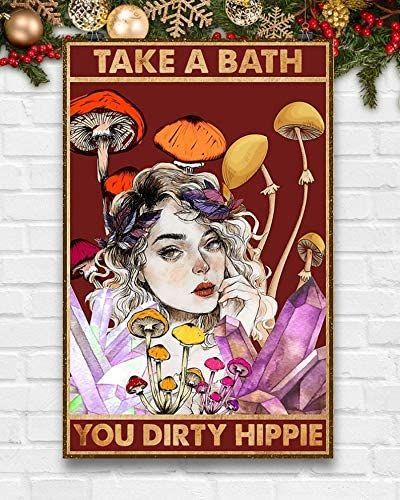 Mushroom Bathroom, Take A Bath You Dirty Hippie, Vintage Kitchen Signs, Hippie Posters, Dirty Hippie, Mushroom Poster, Art Hippie, Take A Bath, Retro Sign