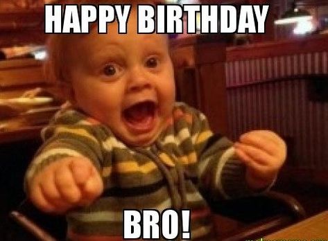 20 Best Brother Birthday Memes | SayingImages.com Happy Birthday Quotes For Her, Happy Birthday Brother Quotes, Friend Meme, Happy Birthday Quotes For Him, Funny Happy Birthday Meme, Happy Birthday For Him, Birthday Quotes For Her, Brother Birthday Quotes, Brother Humor