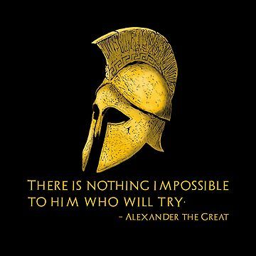 "There is nothing impossible to him who will try - Alexander The Great - Ancient Greek History Quote" Poster for Sale by Styrman | Redbubble Alexander The Great Aesthetic, Alexander The Great Tattoo, Iran Man, Alexander The Great Quotes, Motorcross Bike, Unique Words Definitions, History Quotes, Greek History, Spiritual Tattoos