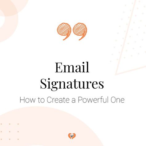 How to Create Powerful Email Signatures Creative Email Signatures, Professional Email Signature, Office Tips, Signature Generator, Digital Signature, Sales Marketing, Nursing Education, Social Media Pages, Free Email