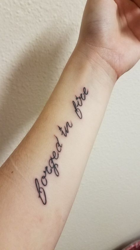 Forged in fire she was She Is Fire Tattoo, Forged In Fire Tattoo, Tried By Fire Tattoo, Fire Tattoo For Women, Fierce Tattoo, Forged In Fire, Fire Quotes, Wrought Iron Decor, Petite Tattoos