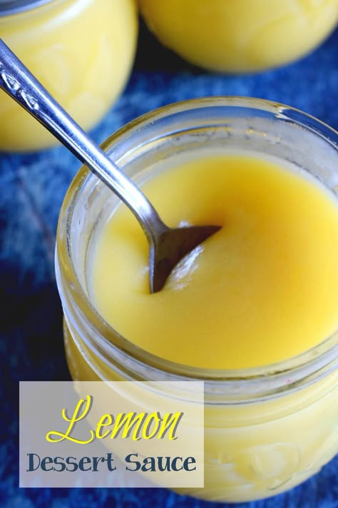 Lemon Dessert Sauce - Lord Byron's Kitchen Lemon Sauce For Desserts, Lemon Curd Sauce, Lemon Sauce Dessert, Sweet Lemon Sauce, Lemon Sauce For Cake, Desert Sauces, Lemon Pudding Recipes, Sweet Sauces, Lemon Cream Sauces