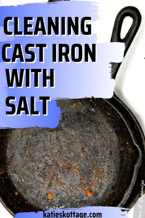 How To Clean Cast Iron With Salt Cleaning Rusty Cast Iron, Clean A Cast Iron Skillet, Cleaning Cast Iron, Cleaning Cast Iron Pans, Clean Cast Iron, Cleaning Cast Iron Skillet, Cast Iron Bell, Up Cast, Cast Iron Pans