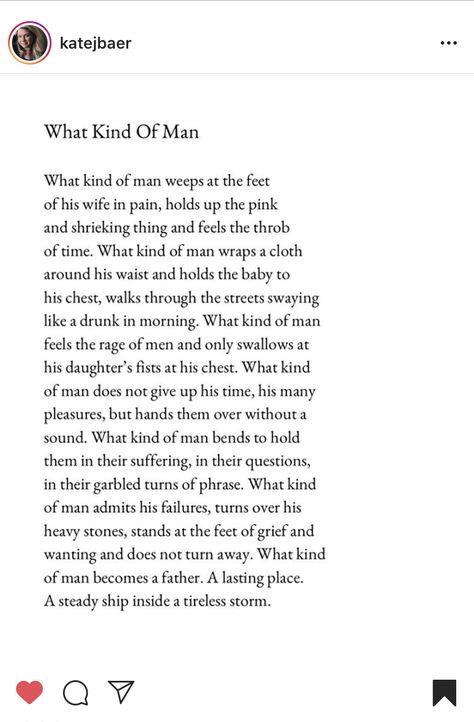 What kind of man by Kate J Baer Kate Baer Poems, Kate Baer, Motherhood Poems, What Kind Of Man, Deep Truths, Poetry Words, Reading List, Poetry Books, Encouragement Quotes