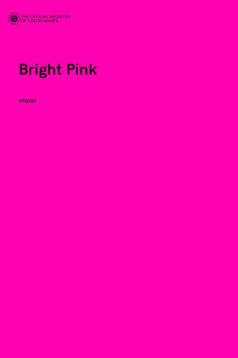 Bright Pink - Color Name of Hex #FE01B1 Gradient Color Design, Pantone Colour Palettes, Color Of The Day, Pink Palette, Color Palette Pink, Color Images, Colour Tint, Fuchsia Color, Photoshop Design