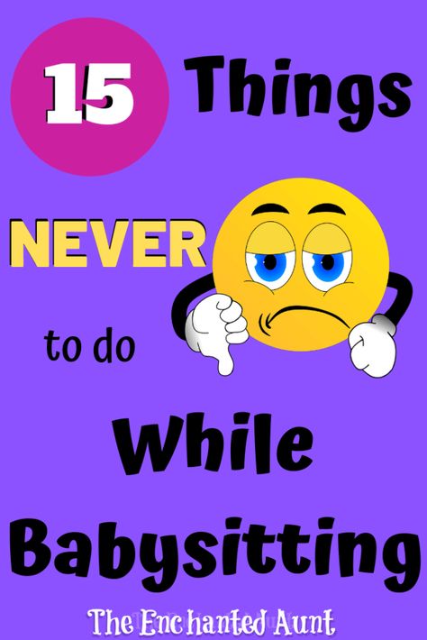 15 Things You Should Never Do While Babysitting - Babysitting 101 Tips, How To Be A Good Babysitter Tips, Fun Games To Play While Babysitting, Games To Play When Babysitting, Babysitter Bag Babysitting Kit, Games For Babysitting, Babysitting Profile, Things To Do While Babysitting, Tips For Babysitting