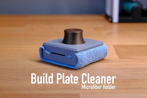 Build Plate Cleaner Microfiber Holder by Daboss303 - Thingiverse Things To 3d Print, 3d Printing Toys, Useful 3d Prints, 3d Tools, Stuff To Print, Spool Holder, Drukarka 3d, Build Projects, 3d Printer Designs