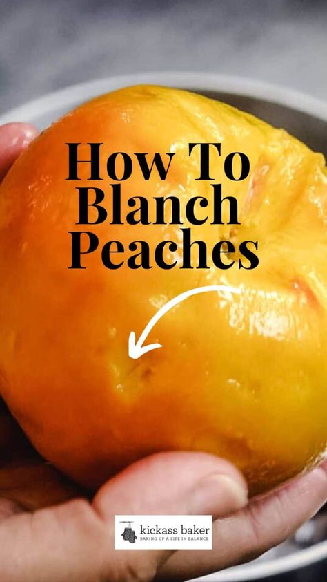 How To Blanch Peaches, How To Freeze Peaches Easy, Blanching Peaches, Freezing Peaches, Peach Upside Down Cake, How To Peel Peaches, Canning 101, Baked Peach, Peach Crisp