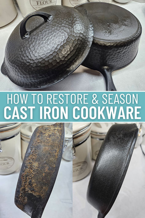 "how to restore and season cast iron cookware" with images shown Restore Cast Iron Pan, Cast Iron Seasoning Cleaning, Reseasoning Cast Iron Pans, How To Store Cast Iron, Restore Cast Iron Skillet, Restoring Cast Iron, Reseason Cast Iron, Restore Cast Iron, Iron Cleaning