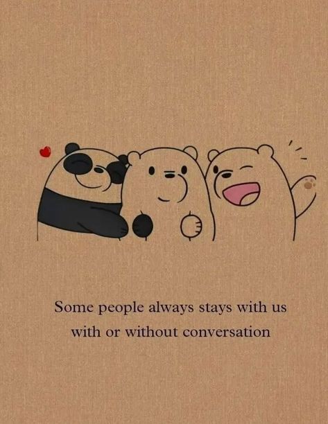 Some people always stays Lines For Trio Friends, Three Frnds Pics, We Bare Bears Quotes, Trio Quotes Best Friends, Trio Friends Quotes, Childhood Best Friends Quotes, Three Best Friends Quotes, Trio Quotes, Friendship Sketches